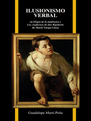 cover image of Ilusionismo verbal en Elogio de la madrastra y Los cuadernos de don Rigoberto de Mario Vargas Llosa